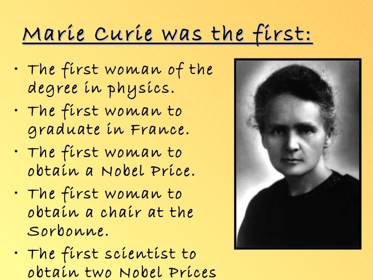 "Marie Curie was the first" (www.slideshare.net)