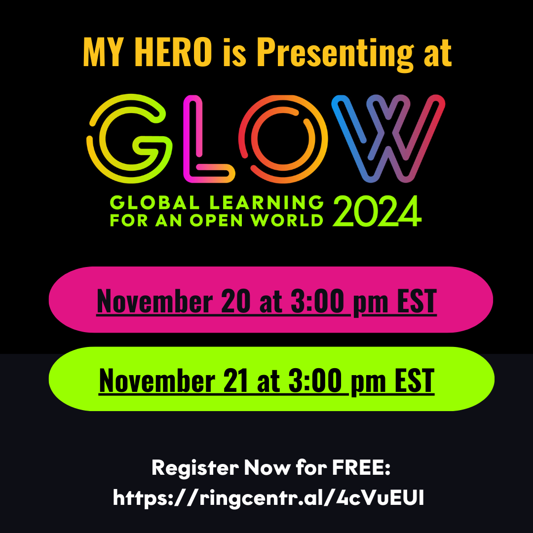 Join MY HERO at the GLOW (Global Learning for an Open World) Conference