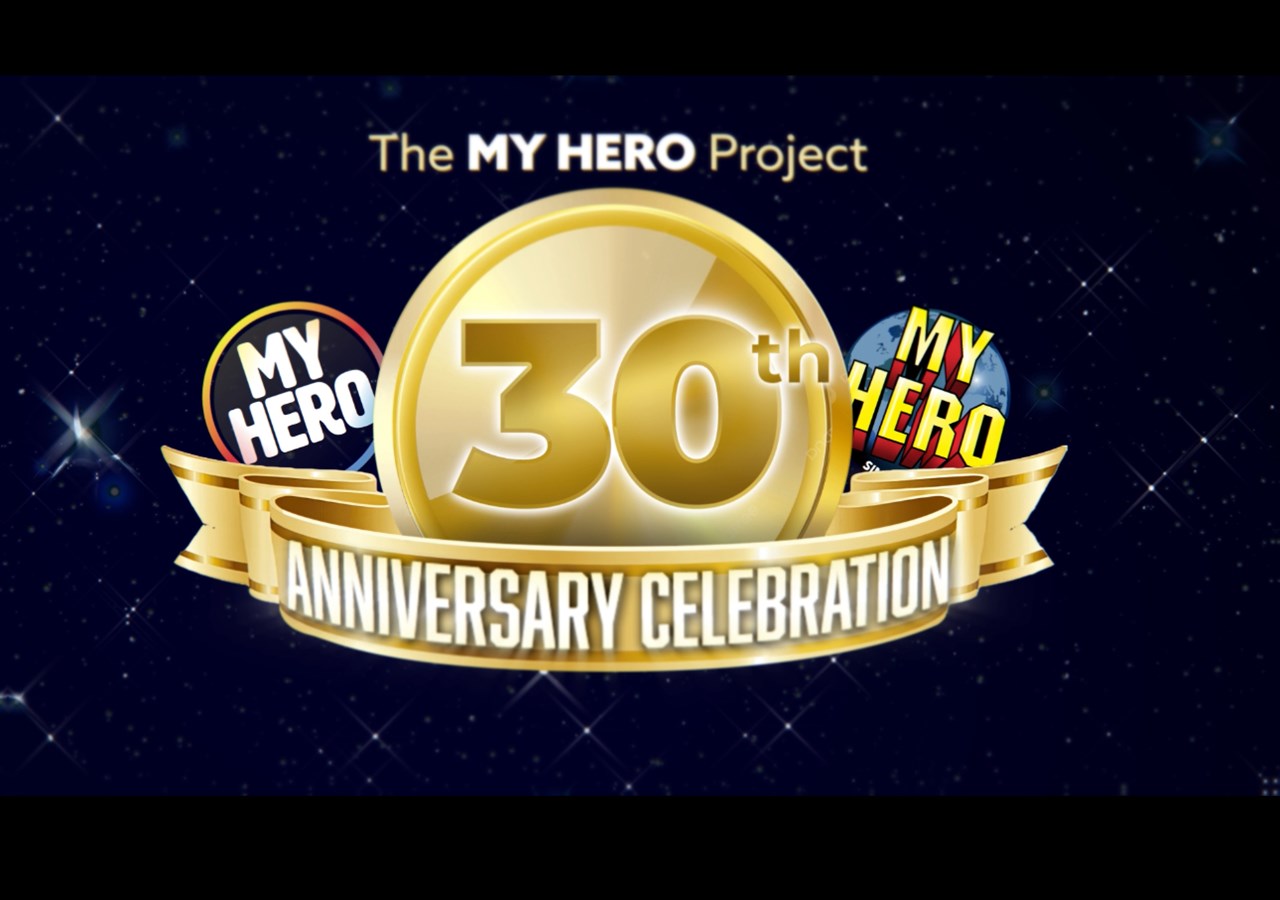 Picture of MY HERO's 30TH Anniversary Celebration