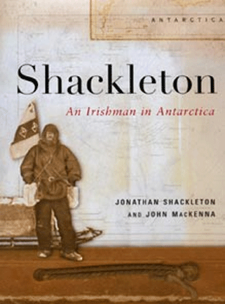 Shackleton, an Irishman in Antarctica