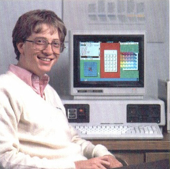 Bill Gates when Microsoft was still just starting