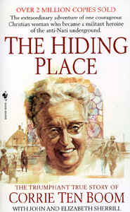 The Hiding Place By, Corrie Ten Boom (http://www.prayerfoundation.org/books/book_r310.jpg)