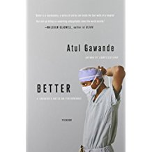 Better: A Surgeon's Notes on Performance (2007) (https://www.amazon.com/Better-Surgeons-Performance-Atul-Gawande/dp/0312427654)